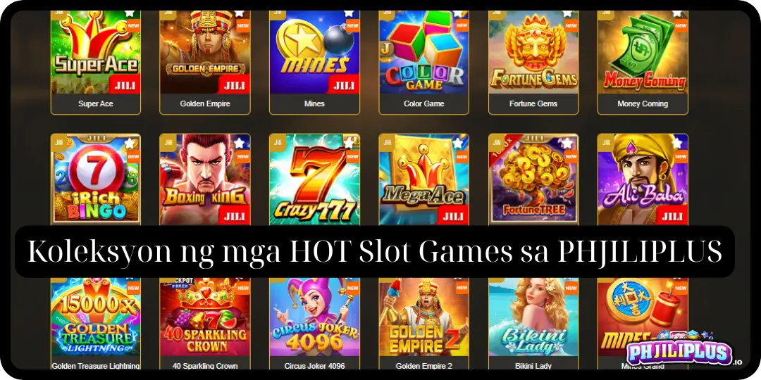 Koleksyon ng mga HOT Slot Games phjiliplus